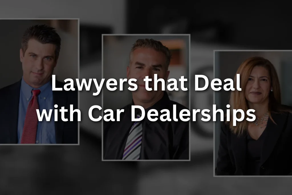 Lawyers that Deal with Car Dealerships