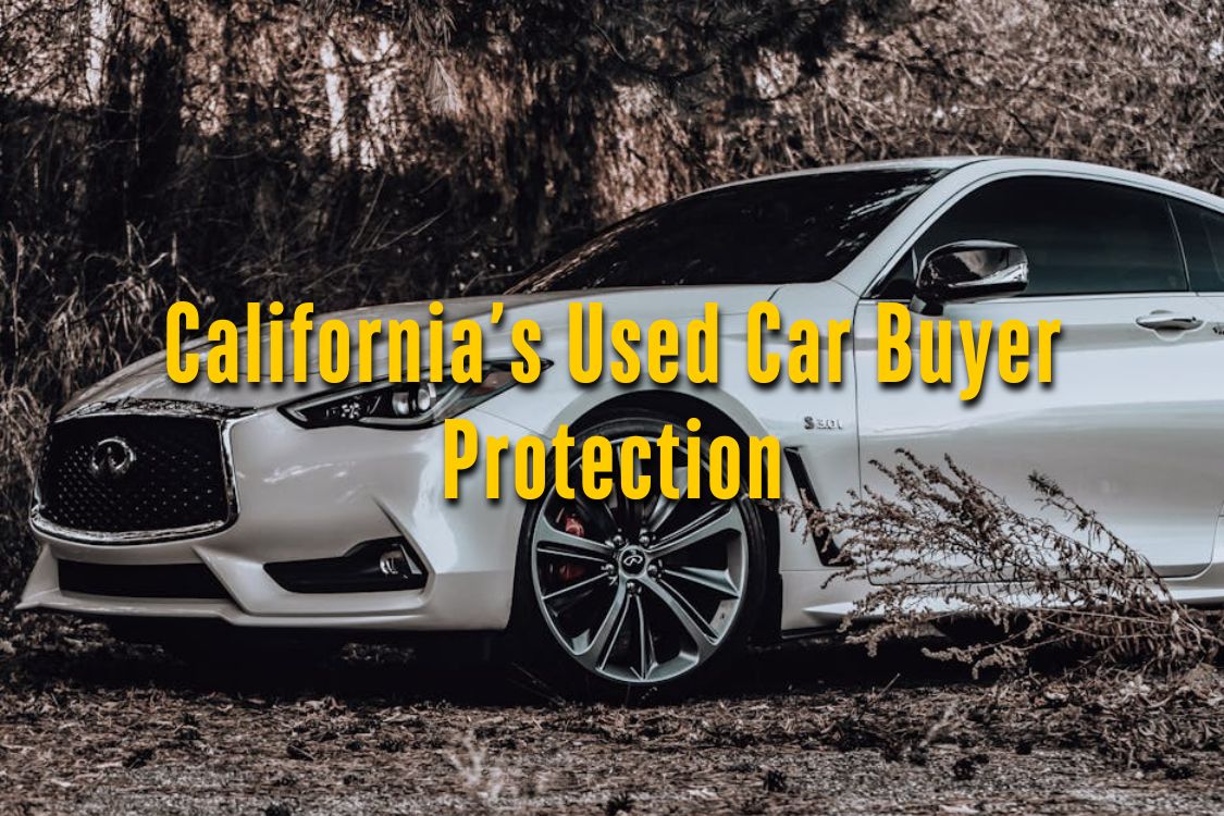 California’s Used Car Buyer Protection: