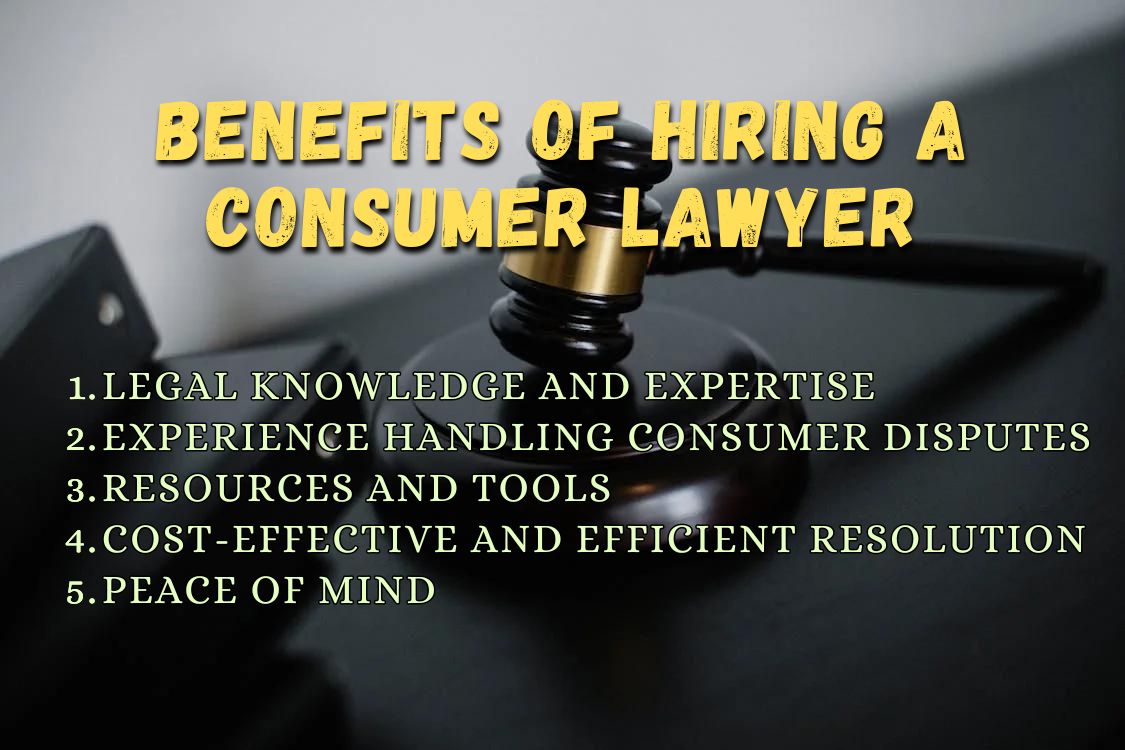 Benefits of Hiring a Consumer Lawyer