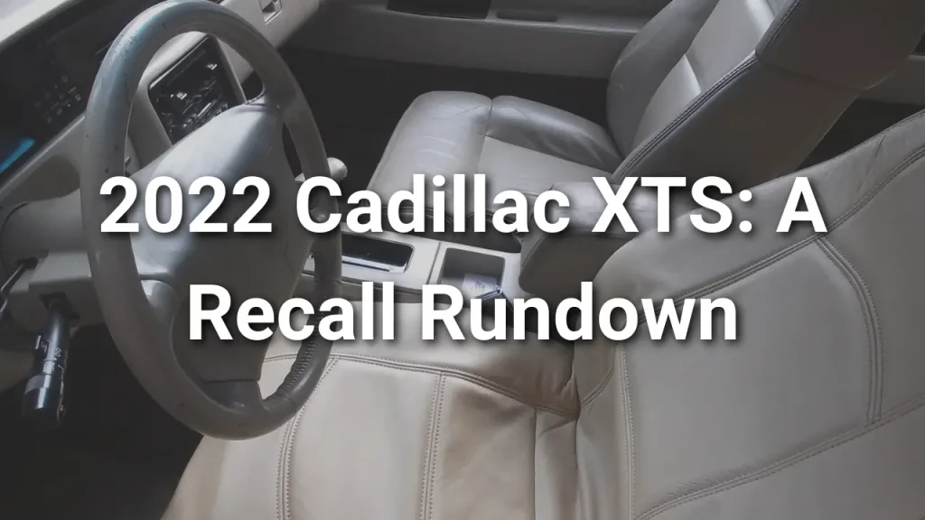 2022 cadillac xts recall