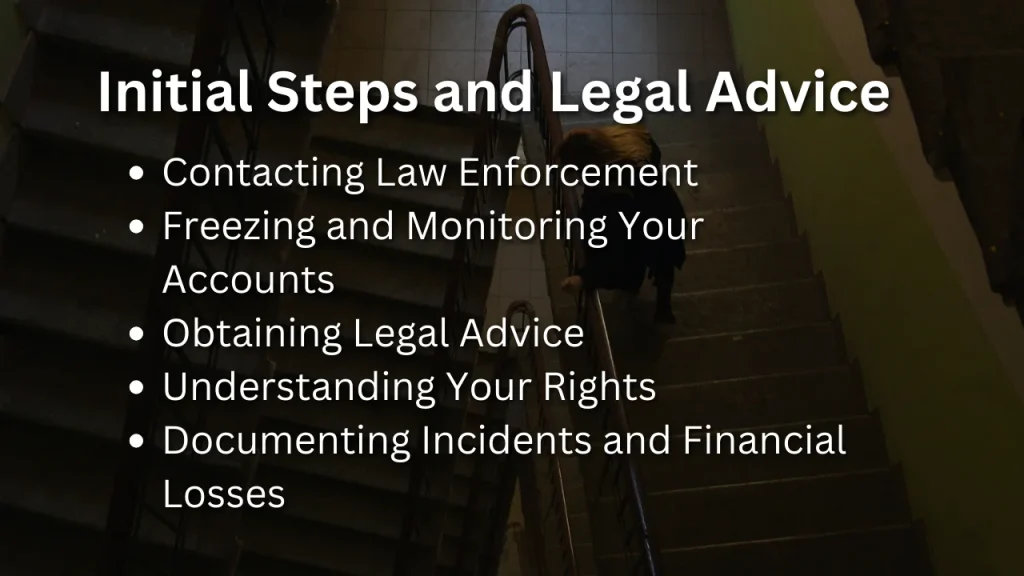 Initial Steps and Legal Advice