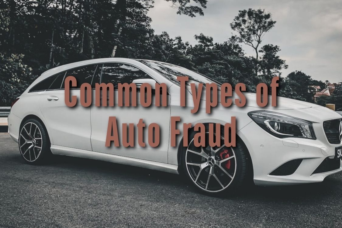 Common Types of Auto Fraud