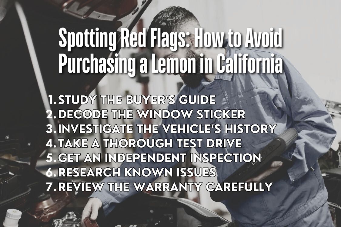 Spotting Red Flags: How to Avoid Purchasing a Lemon in California