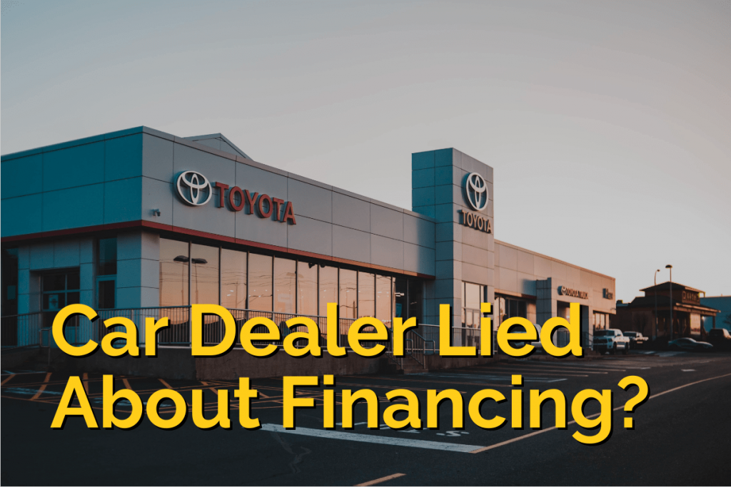 car dealer lied about financing
